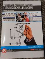 Grundschaltungen der Elektronik Multisim Theorie Elektor Rheinland-Pfalz - Gossersweiler-Stein Vorschau