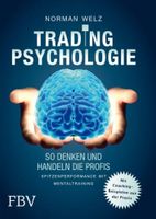 Tradingpsychologie  So denken und handeln die Profis  Norman Welz Frankfurt am Main - Hausen i. Frankfurt a. Main Vorschau