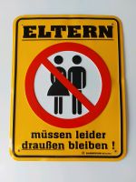 Blechschild "Eltern müssen leider draußen bleiben" Niedersachsen - Seevetal Vorschau