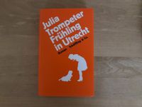 Frühling in Utrecht v. Julia Trompeter Baden-Württemberg - Freiburg im Breisgau Vorschau