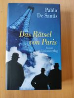 Das Rätsel von Paris von Pablo De Santis Niedersachsen - Osnabrück Vorschau