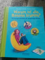 Kinderbuch 'Warum ist die Banane krumm?' vorlesen Kr. München - Haar Vorschau