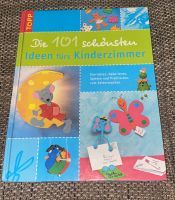 Die 101 schönsten Ideen fürs Kinderzimmer Buch Saarland - Illingen Vorschau