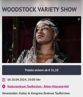 2 Tickets - Woodstock Variety Show - 20.04. Taufkirchen München - Au-Haidhausen Vorschau