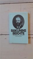 "Bakunins Beichte" Hrsg. Kurt Kersten Biographisches Brandenburg - Strausberg Vorschau