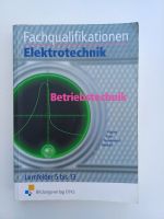 Fachqualifikationen Elektrotechnik, Betriebstechnik, Lernfelder 5 Nordrhein-Westfalen - Bottrop Vorschau