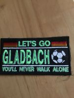 Aufnäher Letˋs Go Gladbach Youˋll Never Walk Alone Neu Borussia Rheinland-Pfalz - Fürfeld Vorschau