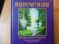 Begegnungen im Licht Meditationen und Gebete für inneres Wachstum Bayern - Kirchheim in Schwaben Vorschau