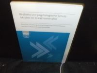 Resilienz und psychologische Schutzfaktoren im Erwachsenenalter Wandsbek - Hamburg Tonndorf Vorschau