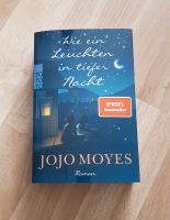 Wie ein Leuchten in tiefer Nacht von Jojo Moyes Brandenburg - Hennigsdorf Vorschau