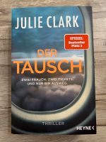 Der Tausch von Julie Clark Taschenbuch Spiegel-Bestseller Platz 1 Niedersachsen - Oldenburg Vorschau