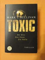 Toxic - Mark T. Sullivan Bayern - Kirchenlamitz Vorschau