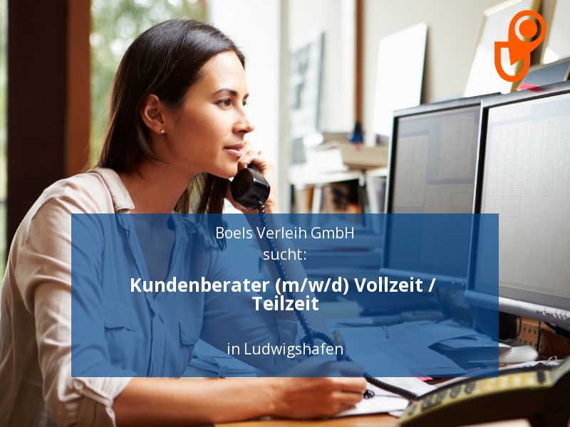 Kundenberater (m/w/d) Vollzeit / Teilzeit | Ludwigshafen in Ludwigshafen