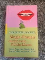 Buch „Single-Frauen dürfen viele Frösche küssen“ von Ch. Janson Bayern - Gundelsheim Vorschau