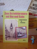 Zum Bertoldsbrunnen mit Bus und Bahn - Stadtverkehr in Freiburg Baden-Württemberg - Heidelberg Vorschau