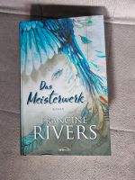 Das Meisterwerk Francine Rivers Rheinland-Pfalz - Hütschenhausen Vorschau