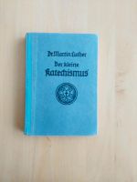 Der kleine Katechismus von Dr. Martin Luther, 9. Auflage Bayern - Bayreuth Vorschau