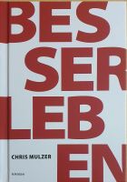 Buch Besser Leben von Chris Mulzer Thüringen - Gotha Vorschau