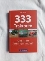 Buch 333 Traktoren die man kennen muss! Oldtimer Schlepper neu Bayern - Schweinfurt Vorschau