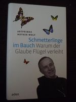 Schmetterlinge im Bauch - Warum der Glaube Flügel verleiht Nordrhein-Westfalen - Dormagen Vorschau
