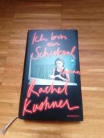 Rachel Kushner "Ich bin ein Schicksal" Pankow - Prenzlauer Berg Vorschau