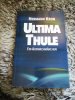 Hermann Kron ULTIMA THULE Ein Aufwachmärchen NEU Hessen - Gießen Vorschau