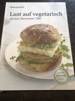 Thermomix  Kochbuch „Lust auf vegetarisch“ Bayern - Klingenberg am Main Vorschau