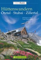 Hüttenwandern. Ötztal, Stubai, Zillertal: 55 Touren in ... München - Pasing-Obermenzing Vorschau