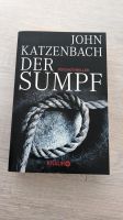 Der Sumpf John Katzenbach Psychothriller Nordrhein-Westfalen - Kamen Vorschau