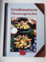 Großmutters Pfannengerichte Kochbuch Bratkartoffeln Rezepte Hannover - Bothfeld-Vahrenheide Vorschau