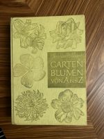 DDR Grunert Gartenblumen von A bis Z Gartenbuch GDR Buch Brandenburg - Jüterbog Vorschau