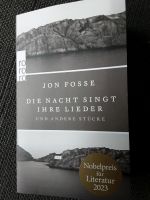 Jon Fosse - Nobelpreis/Literatur - Die Nacht singt Ihre Lieder Bayern - Zellingen Vorschau