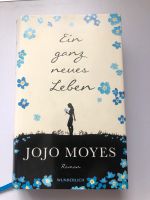 Ein ganz neues Leben Roman von Jojo Moyes Nordrhein-Westfalen - Hamm Vorschau