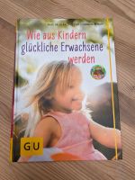 Wie aus Kindern glückliche Erwachsene werden Hüther GU Baden-Württemberg - Eberdingen Vorschau