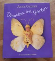 Buch "Drunten im Garten" von Anne Geddes Bayern - Burgebrach Vorschau