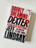 Darkly dreaming Dexter - Jeff Lindsay Bayern - Augsburg Vorschau
