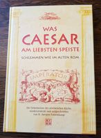 Was Caesar am liebsten speiste Nordrhein-Westfalen - Xanten Vorschau