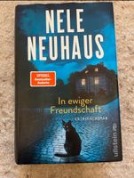 Hardcover - Nele Neuhaus - In ewiger Freundschaft Rheinland-Pfalz - Kandel Vorschau