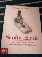 Sanfte Hände Frédérick Leboyer Buch Babymassage Neu Köln - Nippes Vorschau