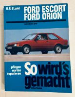 Ford Escort/Orion 1980-1990 Reparaturbuch So wird‘s gemacht Hannover - Nord Vorschau