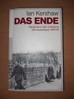 Das Ende Ian Kershaw Drittes Reich Hitler Nationalsozialismus Bayern - Vilsbiburg Vorschau
