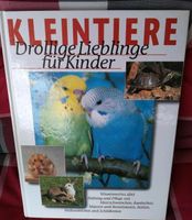 Kleintier Drollige Lieblinge für Kinder,Buch über Haustiere Bayern - Ellingen Vorschau