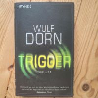 Wulf Dorn - Trigger Nordrhein-Westfalen - Bad Oeynhausen Vorschau
