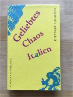 Dietmar Polaczek: Geliebtes Chaos Italien (Hardcover) | neuwertig Bayern - Regensburg Vorschau