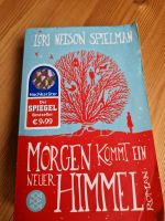 Lori Nelson Spielmann, Morgen kommt ein neuer Himmel, Roman Bayern - Elfershausen Vorschau
