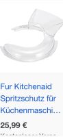 Kitchenaid Spritzschutz für Küchenmaschine wie neu München - Schwabing-Freimann Vorschau