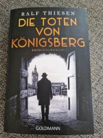 Die Toten von Königsberg Krimi Roman Ralf Thiesen WIE NEU Hessen - Kassel Vorschau