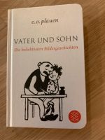 Für werdende Väter: Buch „Vater und Sohn“ von e. o. plauen Frankfurt am Main - Bornheim Vorschau