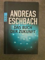 Das Buch der Zukunft Reise in die Zukunft Spannung A.Eschbach Thüringen - Nordhausen Vorschau