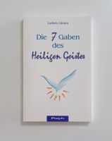 Die 7 Gaben des Heiligen Geistes v. | Buch | Von Lécuru, Ludovic Niedersachsen - Seelze Vorschau